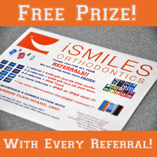 Irvine Braces Orthodontics Referral Program Free Gift Card iPad iSmiles