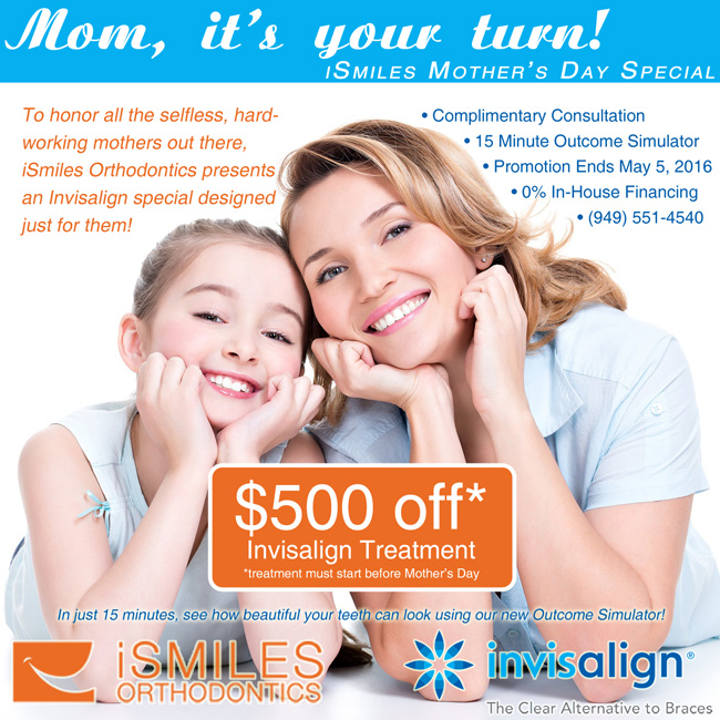 Invisalign Mother's Day Special Irvine Orthodontist Orthodontics Orange County OC